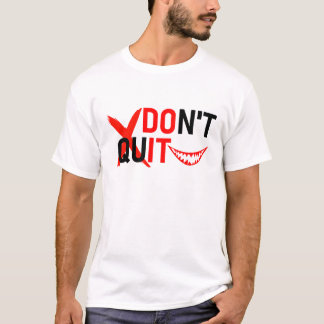 DON'T QUIT – Bold Red Motivation Design T-Shirt