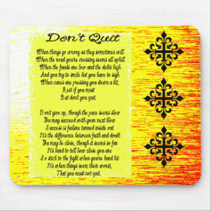 Don't Quit Mouse Mat