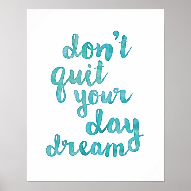 Don't quit your daydream poster | blue watercolor (Front)