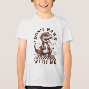 Don't Rawr With Me - Dinosaur Retro Tri-Blend Shirt