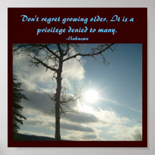Don't regret growing older...Quote Poster