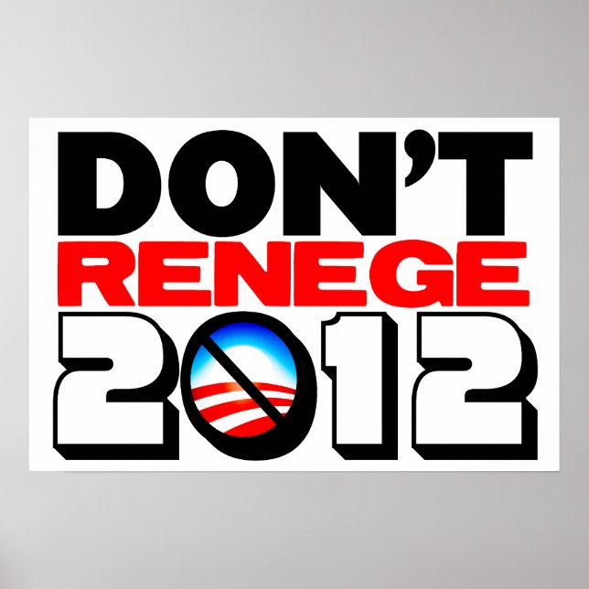 Don't Renege 2012 Poster (Front)