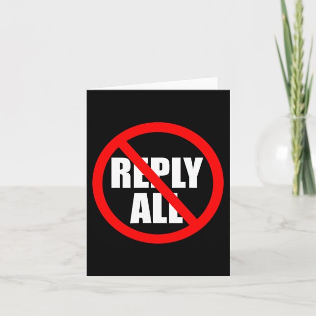 Don't Reply All Funny Office Humor  Card (Front)