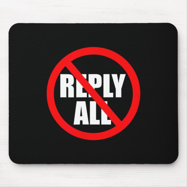 Dont Reply All Funny Office Humour Mouse Mat (Front)
