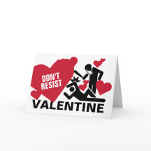 Don't Resist Valentine's Day