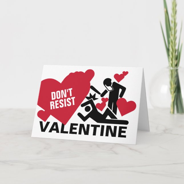 Don't Resist Valentine's Day Holiday Card (Front)