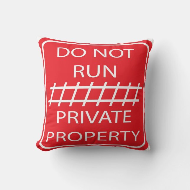 dont run private property cushion (Front)