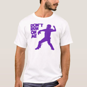Don't Run, purple T-Shirt