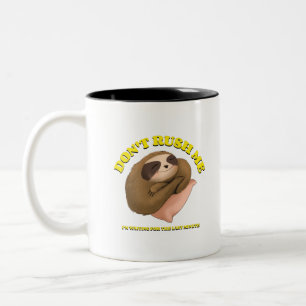 Don't Rush Me I'm Waiting For The Last Minute Two-Tone Coffee Mug