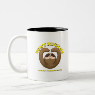 Don't Rush Me I'm Waiting For The Last Minute Two-Tone Coffee Mug
