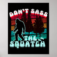 Dont S The Squatch Funny Pun Joke 