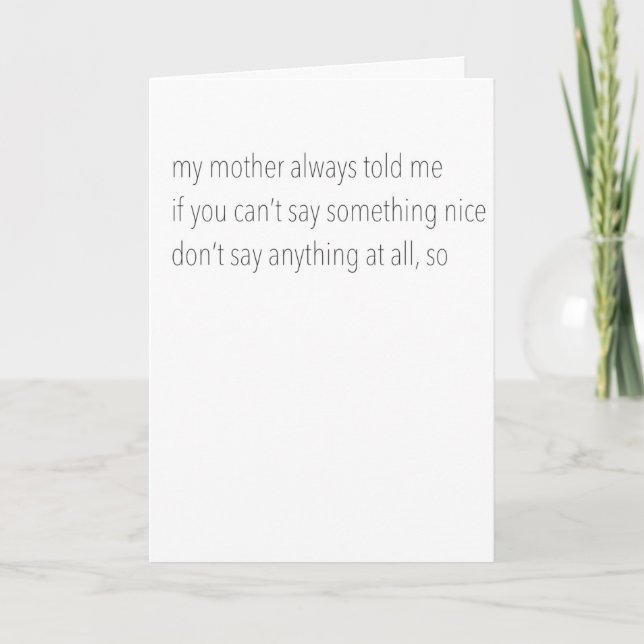 "Don't Say Anything" Funny Greeting Card (Front)