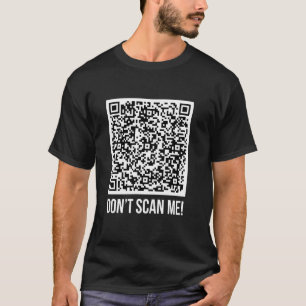 Don't scan me! QR Scan Me Joke Funny Middle Finger T-Shirt