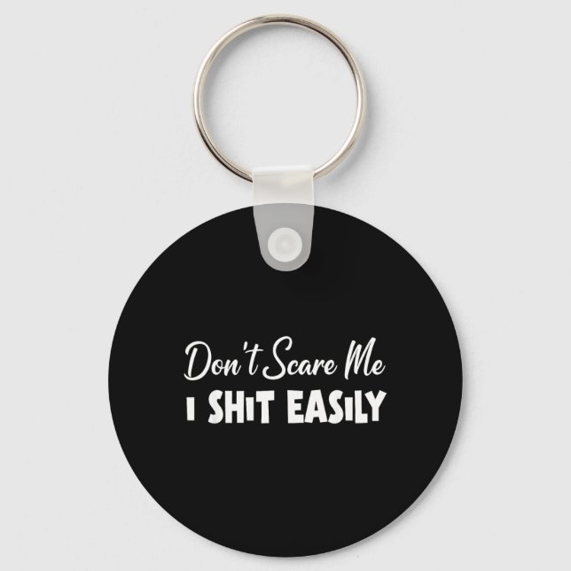 Dont Scare Easily Funny Humour Sarcastic Quote Key Ring (Front)