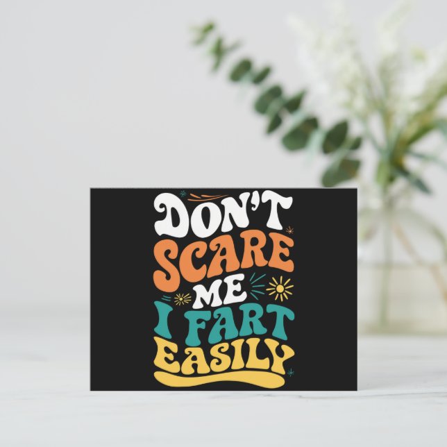 Don't Scare Me I Fart Easily Funny Quote Postcard (Standing Front)