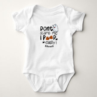 Don't Scare Me I Poop Easily - Personalised it- Baby Bodysuit