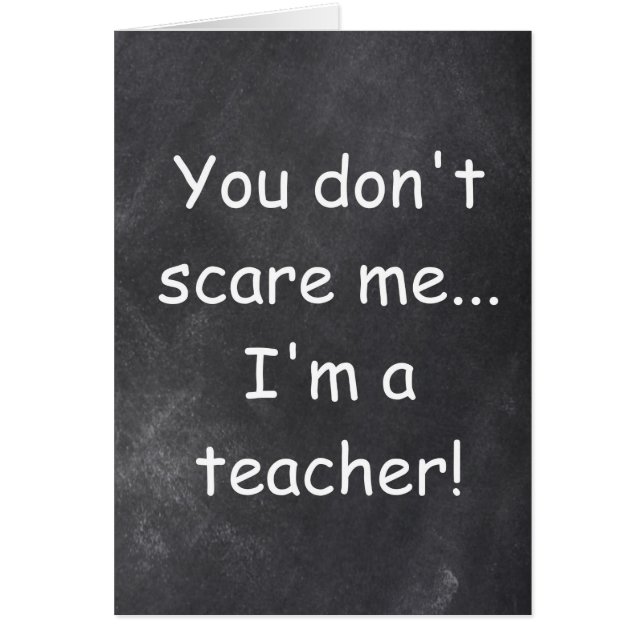 Don't Scare Teacher Chalkboard Design (Front)