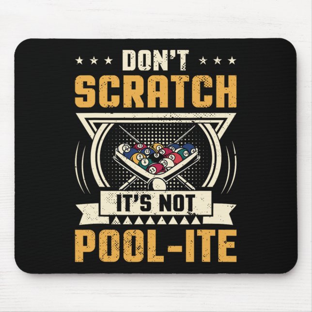 Dont Scratch Its Not Pool-ite Snooker Billiards Pl Mouse Mat (Front)