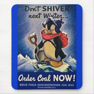 Don't Shiver Next Winter Vintage WW2 Mouse Mat