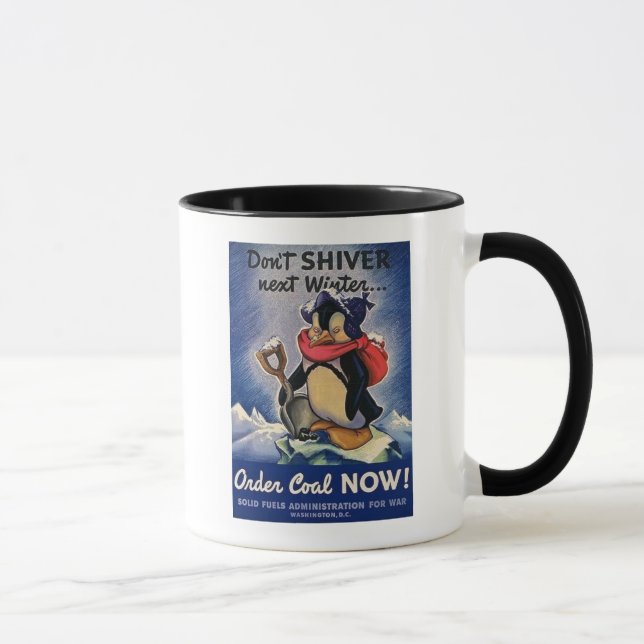 Don't Shiver Next Winter Vintage WW2 Mug (Right)
