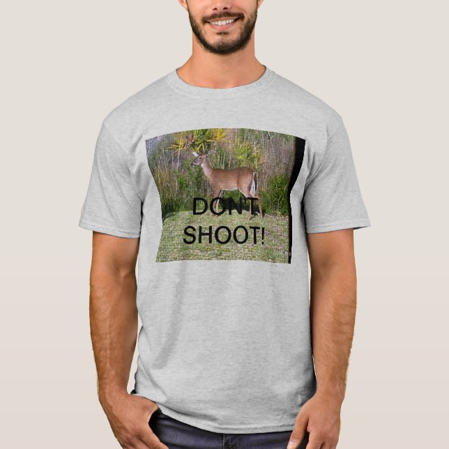 Don't Shoot Deer T-Shirt (Front)