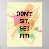 "Don't Sit, Get Fit!" Motivational Quote