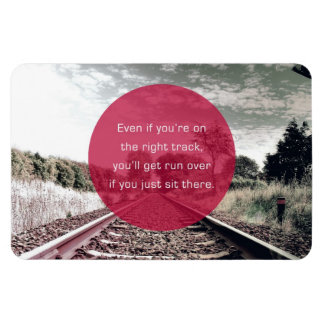 Don't sit in place | Motivational Quote Magnet