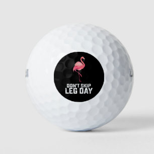 Don't Skip Leg Day Flamingo Workout Gym Fitness Golf Balls
