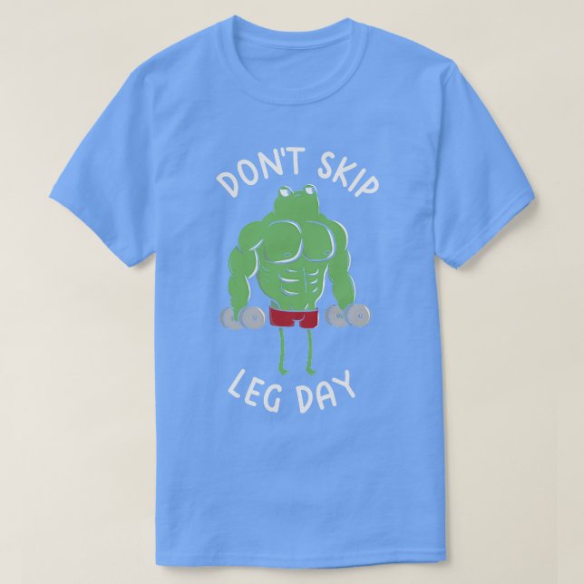 Dont Skip Leg Day Funny Frog by Tobe Fonseca T-Shirt (Design Front)