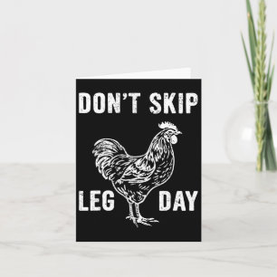 Don't Skip Leg Day Gym Rooster Funny Workout Weigh Card