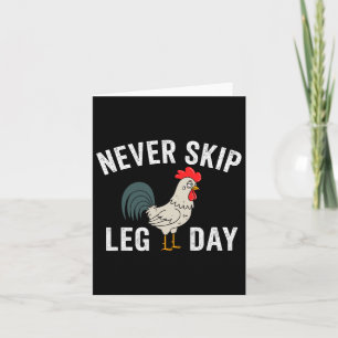 Don't Skip Leg Day Gym Rooster Funny Workout Weigh Card