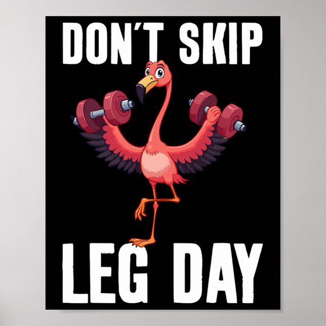 Don't Skip Leg Day  Poster (Front)