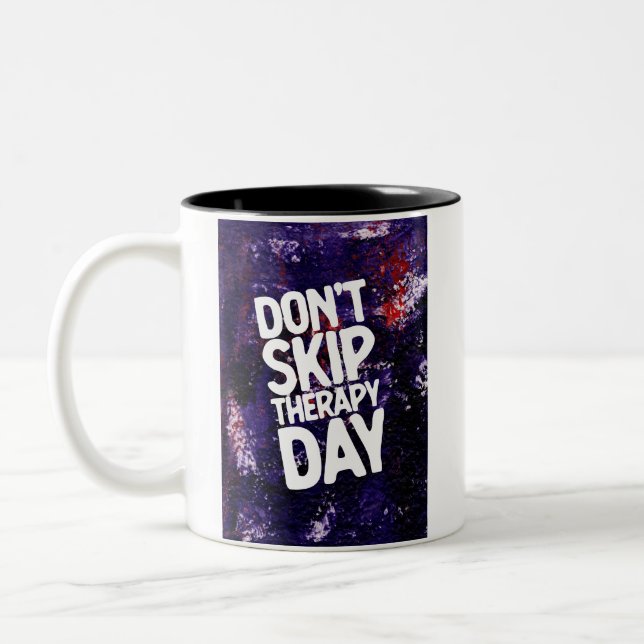 Don't Skip Therapy Day Mug (Left)