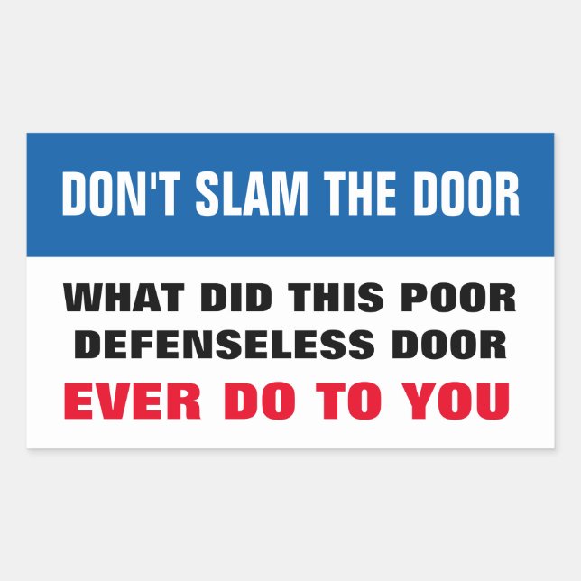 Don't slam the door rectangular sticker (Front)