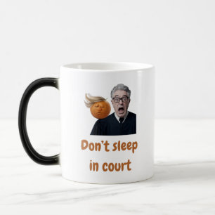 Don't sleep in court magic mug