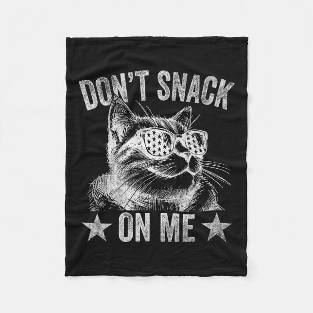 Don't Snack On Me Funny Cat 1  Fleece Blanket (Front)