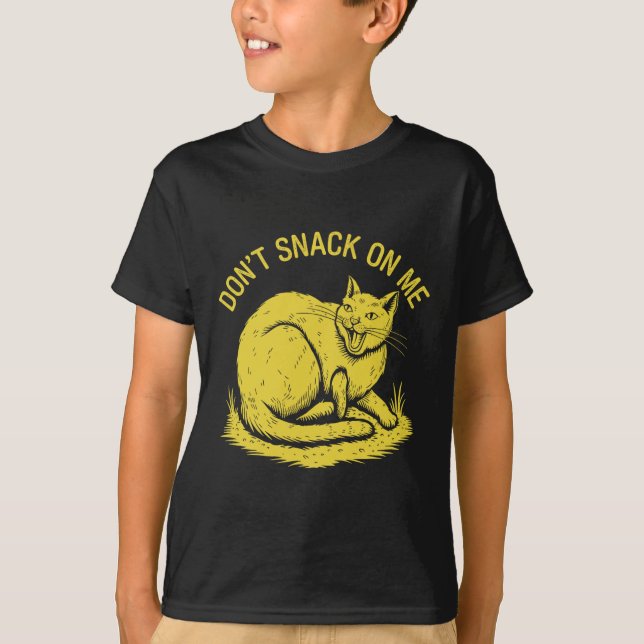 Don't Snack On Me Funny Cat 2  T-Shirt (Front)