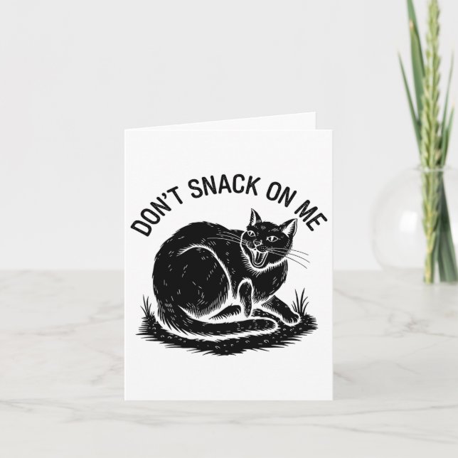 Don't Snack On Me Funny Cat 4  Card (Front)