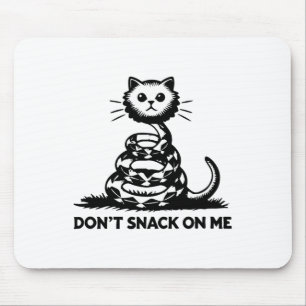 Don't Snack On Me Funny Cat 6 Mouse Mat
