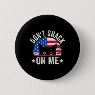 Don't Snack On Me Funny Cat Meme 6 Cm Round Badge