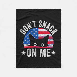 Don't Snack On Me Funny Cat Meme Fleece Blanket