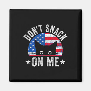 Don't Snack On Me Funny Cat Meme Magnet