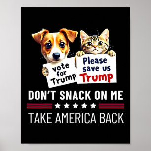 Don't Snack On Me Funny Cats Dogs Poster