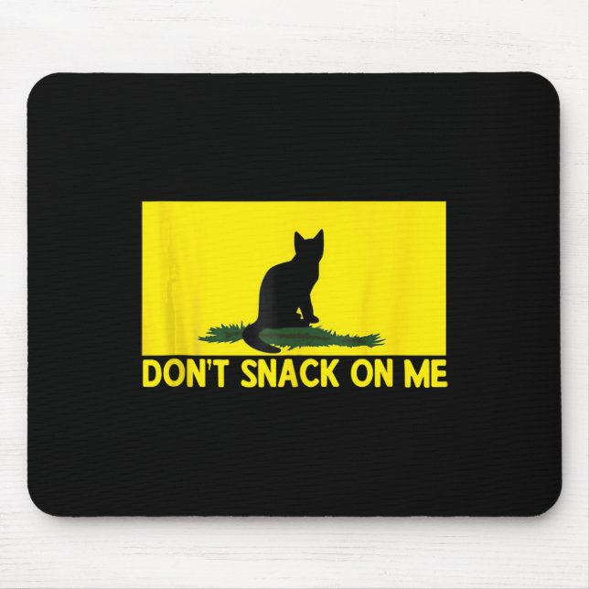 Don't Snack On Me  Mouse Mat (Front)