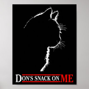 Don't Snack On Me Patriotic Cat Sarcastic Politica Poster