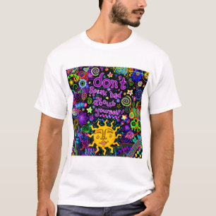 Don't Speak Bad About Yourself   Positive Affirmat T-Shirt