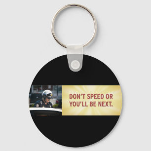 Don't Speed Keychain