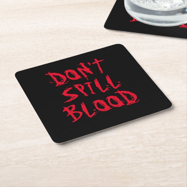 Don't spill blood red typography funny Halloween Square Paper Coaster (Angled)