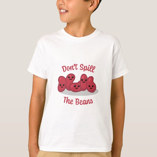 Don't Spill The Beans! Cute Bean Cartoon T-Shirt (Front)
