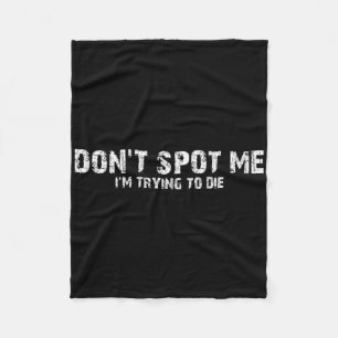 Don't Spot Me1  Fleece Blanket